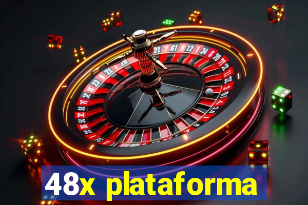 48x plataforma